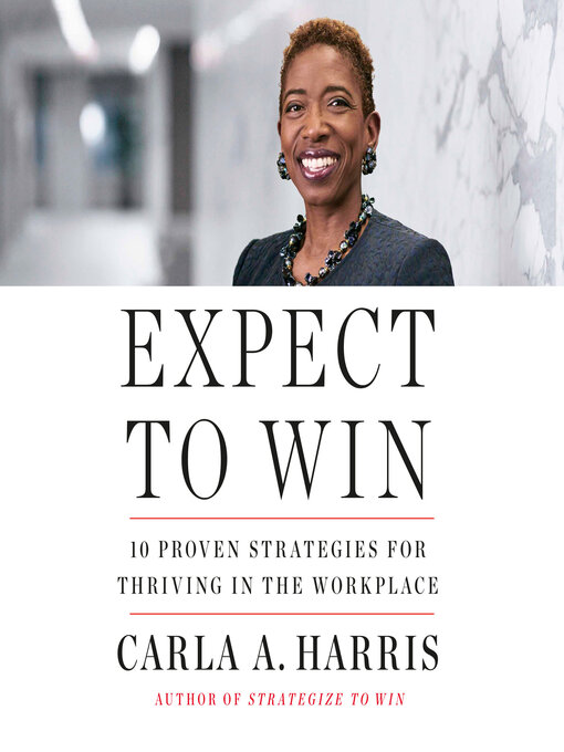 Title details for Expect to Win by Carla A. Harris - Available